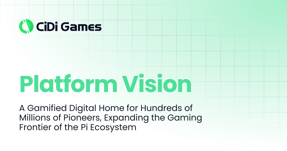 Platform Vision | CiDi Games Whitepaper
